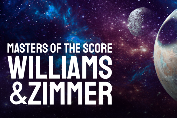 Promotional image for Masters of the Score: Williams & Zimmer, featuring a cosmic space backdrop with planets and stars inspired by epic film soundtracks.