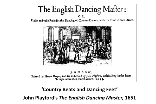 Promotional image featuring the 1651 title page of The English Dancing Master, advertising Country Beats and Dancing Feet, an event exploring historic English dance.